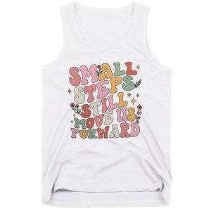 Small Steps Still Move Us Forward Tank Top