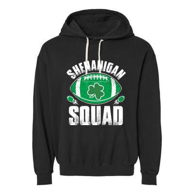 Shenanigan Squad St Patricks Day Funny American Football Gift Garment-Dyed Fleece Hoodie