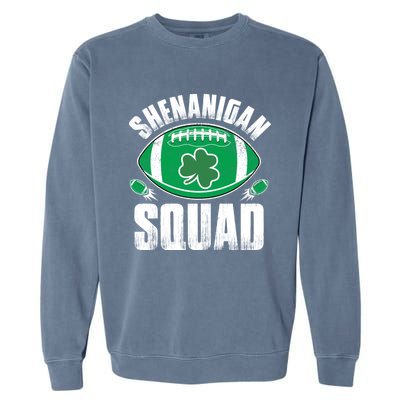 Shenanigan Squad St Patricks Day Funny American Football Gift Garment-Dyed Sweatshirt