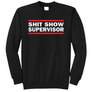 Shit Show Supervisor Coordinator Of Chaos Sweatshirt