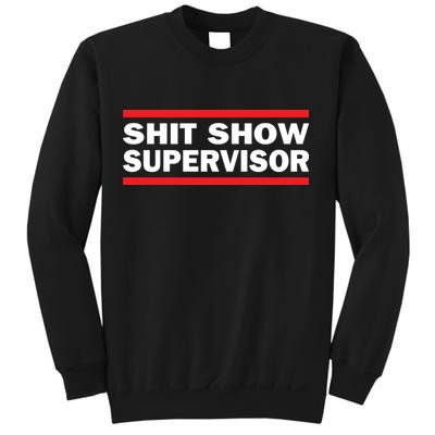 Shit Show Supervisor Coordinator Of Chaos Sweatshirt