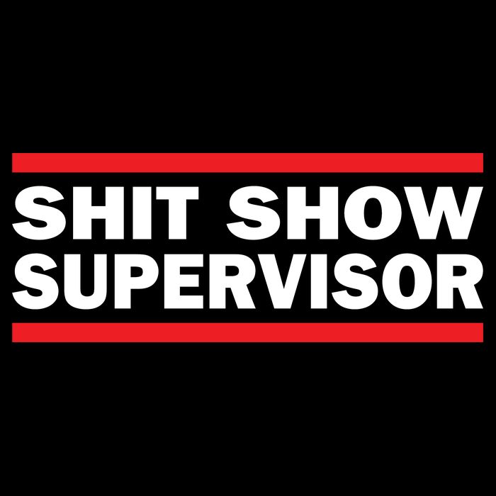 Shit Show Supervisor Coordinator Of Chaos Impact Tech Backpack
