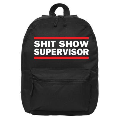 Shit Show Supervisor Coordinator Of Chaos 16 in Basic Backpack