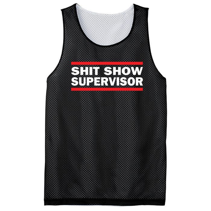 Shit Show Supervisor Coordinator Of Chaos Mesh Reversible Basketball Jersey Tank