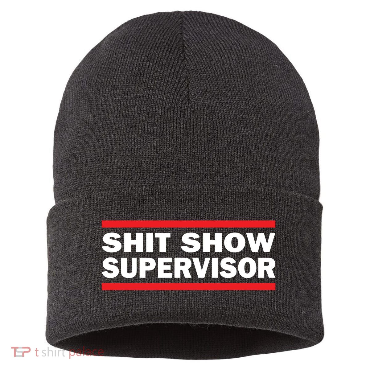 Shit Show Supervisor Coordinator Of Chaos Sustainable Knit Beanie