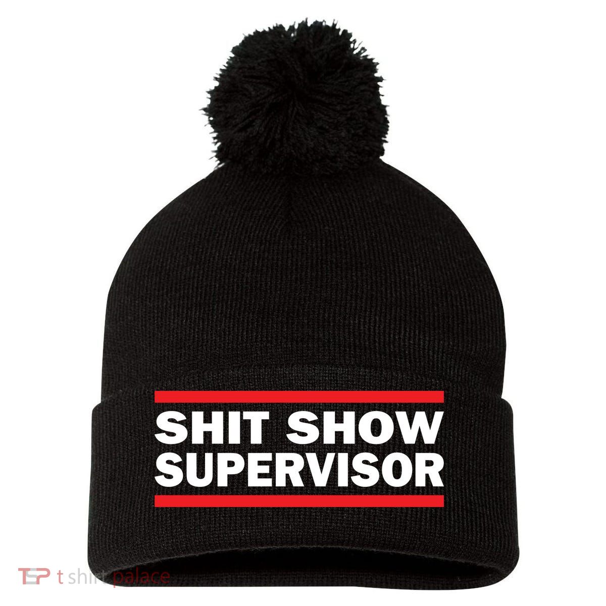 Shit Show Supervisor Coordinator Of Chaos Pom Pom 12in Knit Beanie