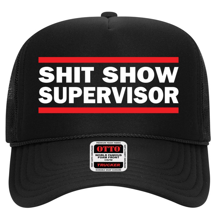 Shit Show Supervisor Coordinator Of Chaos Trucker Hat