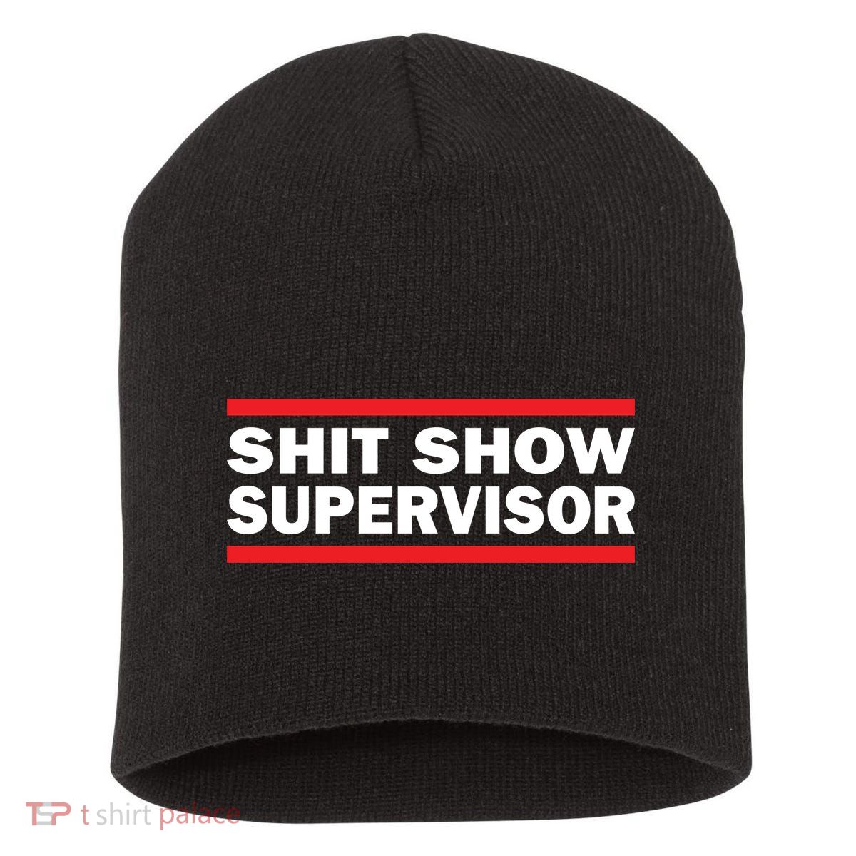 Shit Show Supervisor Coordinator Of Chaos Short Acrylic Beanie