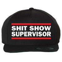 Shit Show Supervisor Coordinator Of Chaos Wool Snapback Cap