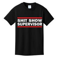 Shit Show Supervisor Coordinator Of Chaos Kids T-Shirt