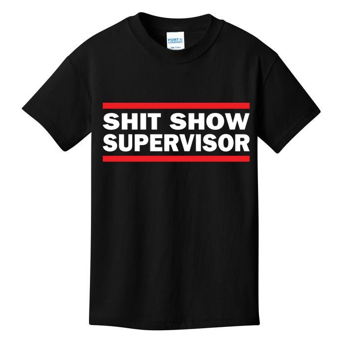 Shit Show Supervisor Coordinator Of Chaos Kids T-Shirt