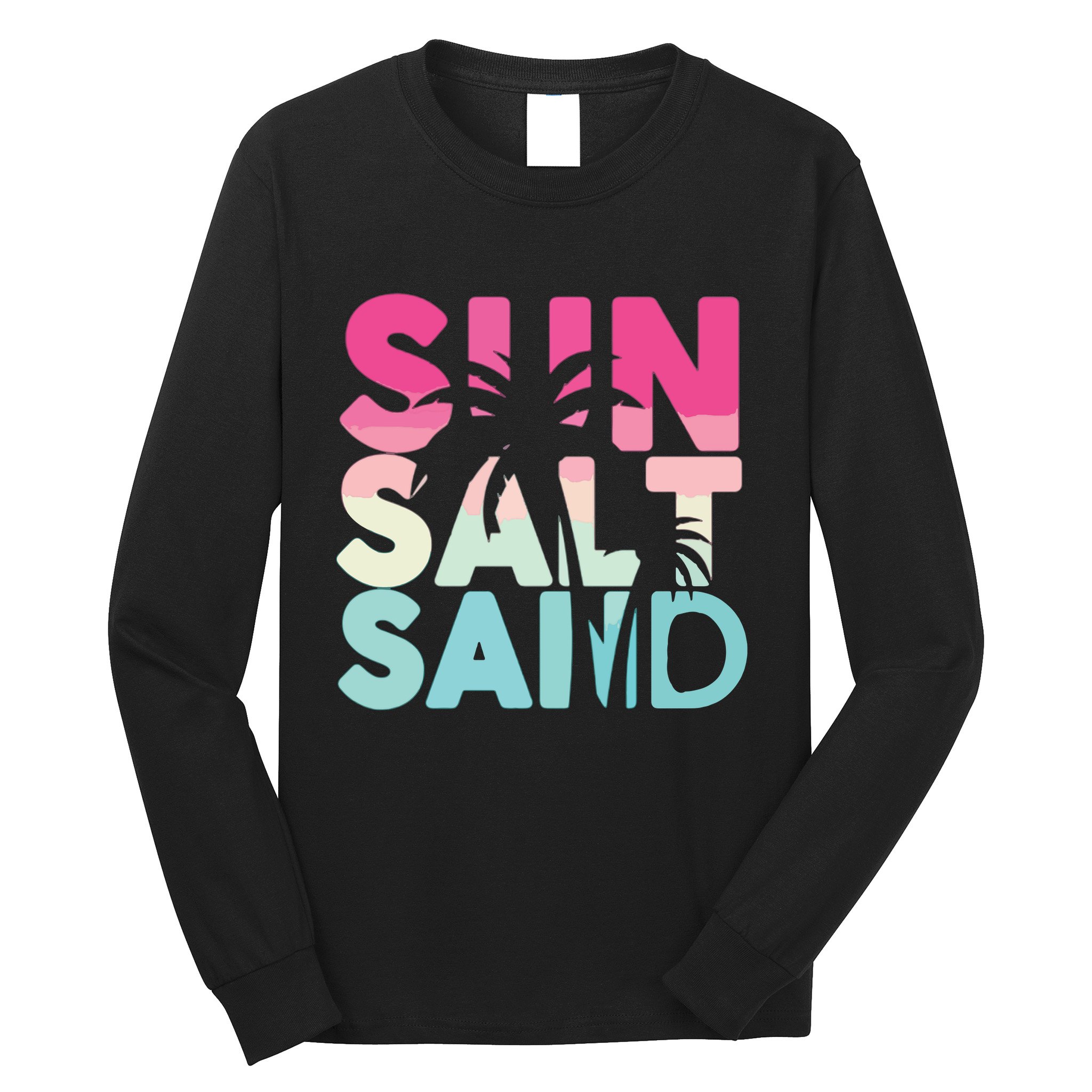 Sun Sand Salt Beach Long Sleeve Shirt