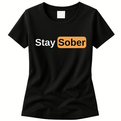 Stay Sober Womens T-Shirt