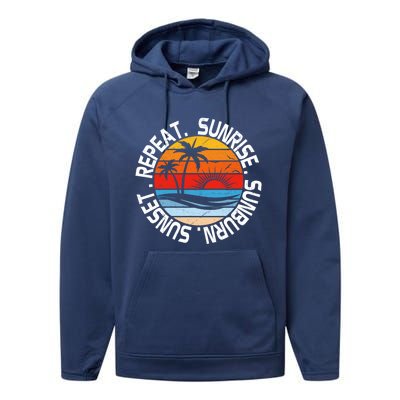 Sunrise Sunburn Sunset Repeat Retro Vintage Gift Vacation Great Gift Performance Fleece Hoodie