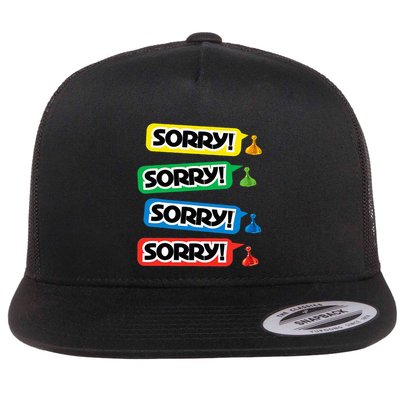 Sorry Sorry! Sorry! Sorry! Flat Bill Trucker Hat