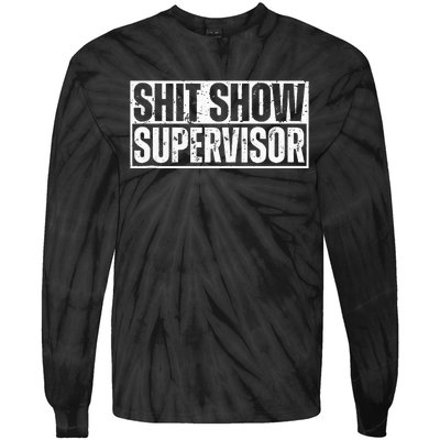 Shit Show Supervisor Funny Sarcastic Adult Humor Retro Tie-Dye Long Sleeve Shirt