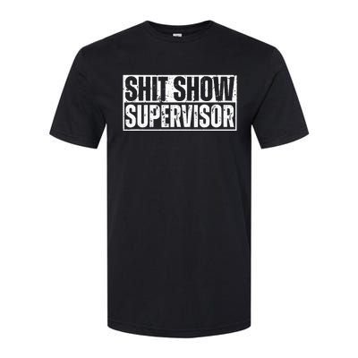 Shit Show Supervisor Funny Sarcastic Adult Humor Retro Softstyle® CVC T-Shirt