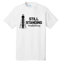 Still Standing Sanibel Strong Florida Hurricane Relief Tall T-Shirt