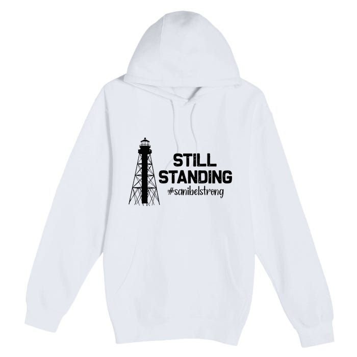 Still Standing Sanibel Strong Florida Hurricane Relief Premium Pullover Hoodie