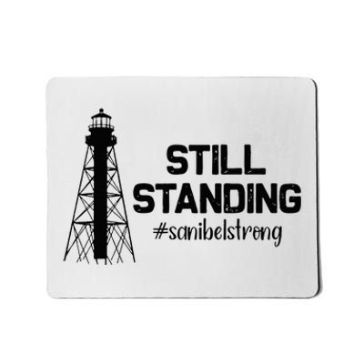 Still Standing Sanibel Strong Florida Hurricane Relief Mousepad