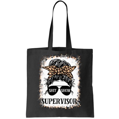 Shit Show Supervisor Casual Messy Bun Bleached Tote Bag