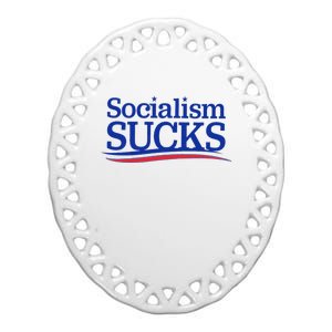 Socialism Sucks Ceramic Oval Ornament