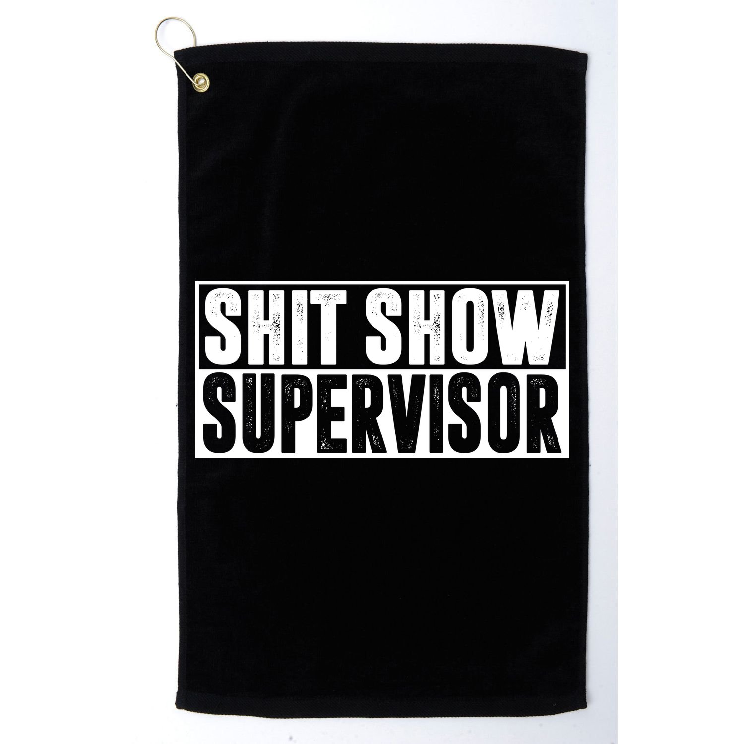 Shit Show Supervisor Funny Gift Golf Towel