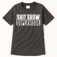 Shit Show Supervisor Funny Gift Tall T-Shirt