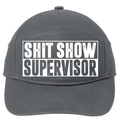 Shit Show Supervisor Funny Gift 7-Panel Snapback Hat