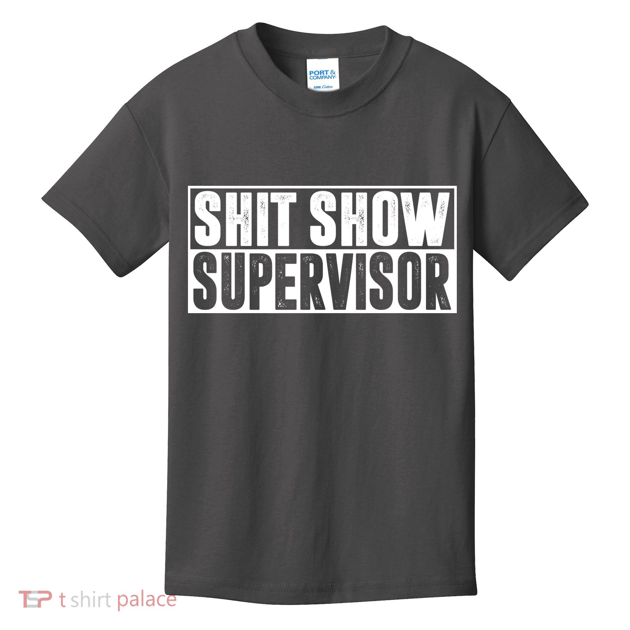Shit Show Supervisor Funny Gift Kids T-Shirt