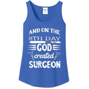 Surgical Scalpel Surgery On The 8th Day God Created Surgeon Meaningful Gift Ladies Essential Tank