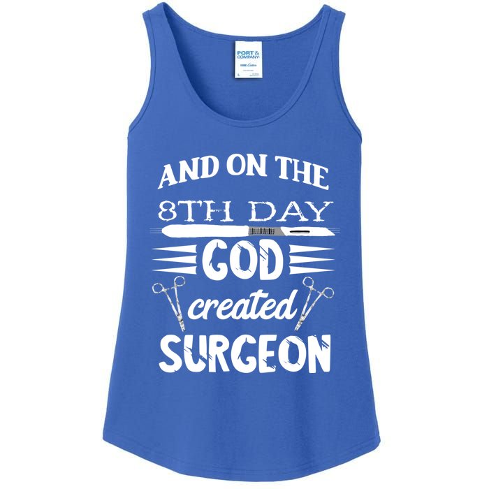 Surgical Scalpel Surgery On The 8th Day God Created Surgeon Meaningful Gift Ladies Essential Tank