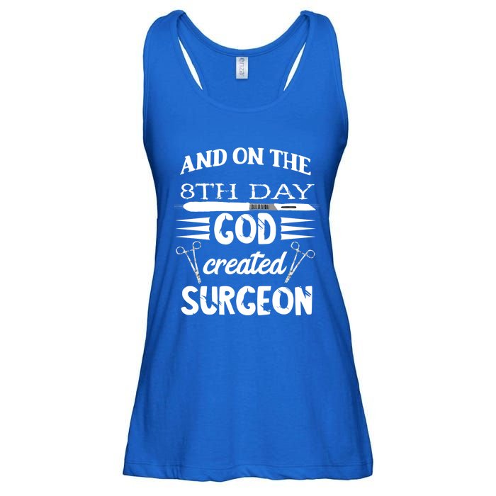 Surgical Scalpel Surgery On The 8th Day God Created Surgeon Meaningful Gift Ladies Essential Flowy Tank