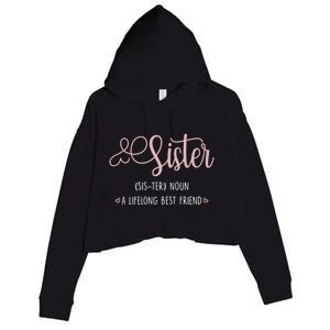 Sister Sibling Sister Definition A Lifelong Best Friend Cute Gift Crop Fleece Hoodie