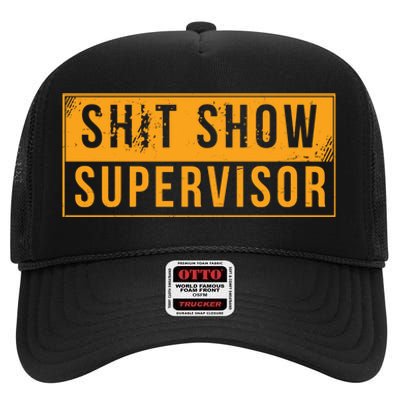 Shit Show Supervisor Funny Vintage High Crown Mesh Back Trucker Hat