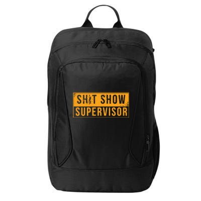 Shit Show Supervisor Funny Vintage City Backpack