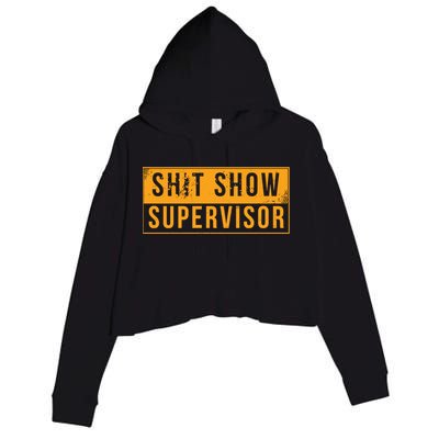 Shit Show Supervisor Funny Vintage Crop Fleece Hoodie