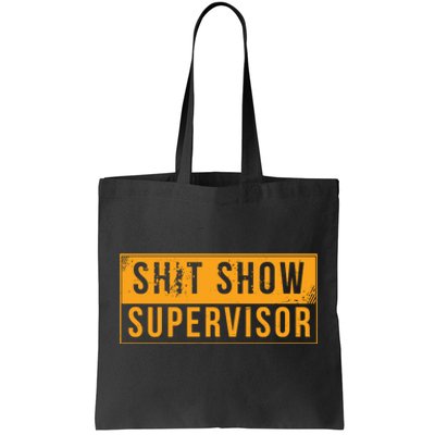 Shit Show Supervisor Funny Vintage Tote Bag