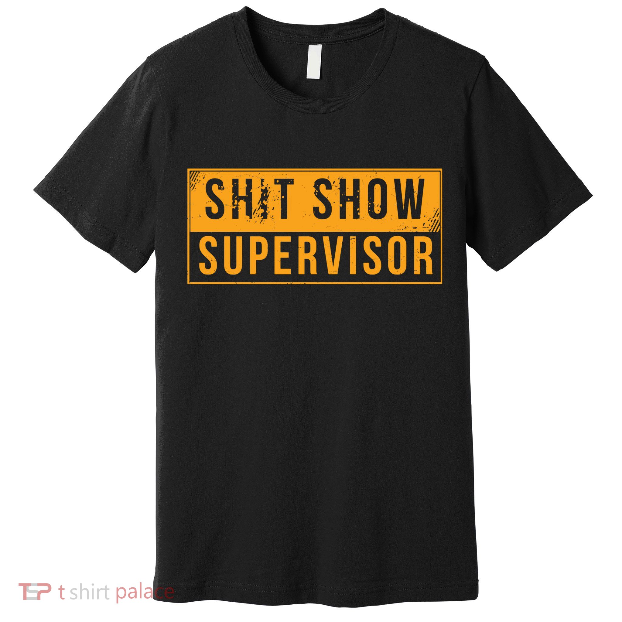 Shit Show Supervisor Funny Vintage Premium T-Shirt