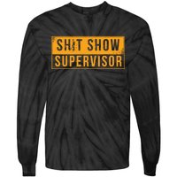 Shit Show Supervisor Funny Vintage Tie-Dye Long Sleeve Shirt