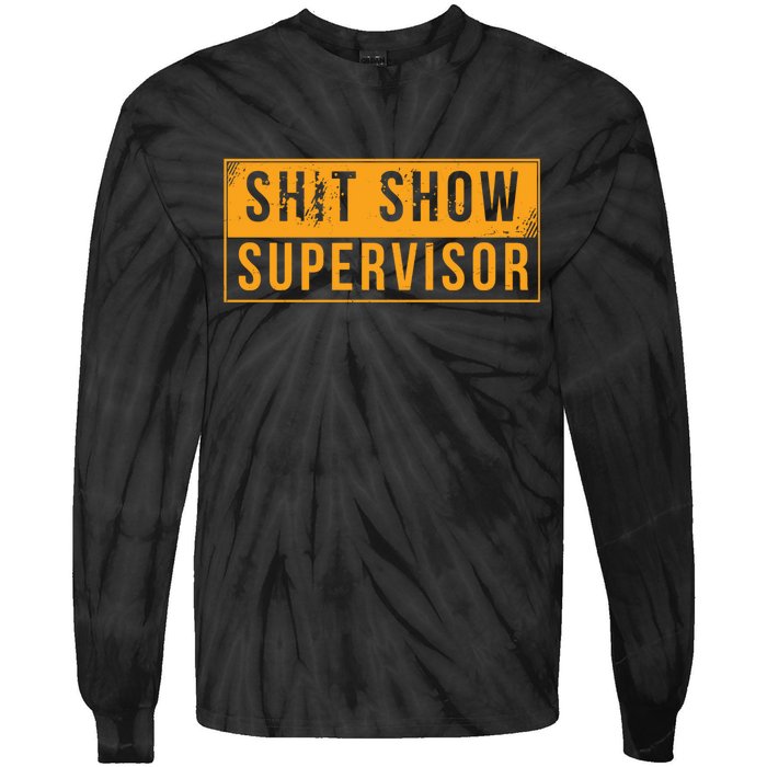 Shit Show Supervisor Funny Vintage Tie-Dye Long Sleeve Shirt