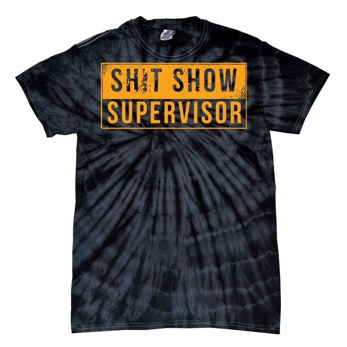 Shit Show Supervisor Funny Vintage Tie-Dye T-Shirt