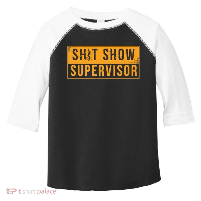 Shit Show Supervisor Funny Vintage Toddler Fine Jersey T-Shirt