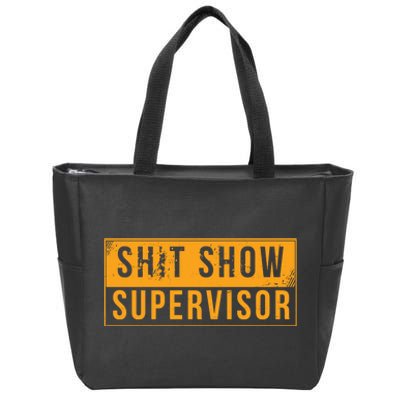 Shit Show Supervisor Funny Vintage Zip Tote Bag