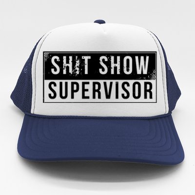 Shit Show Supervisor Funny Vintage Trucker Hat