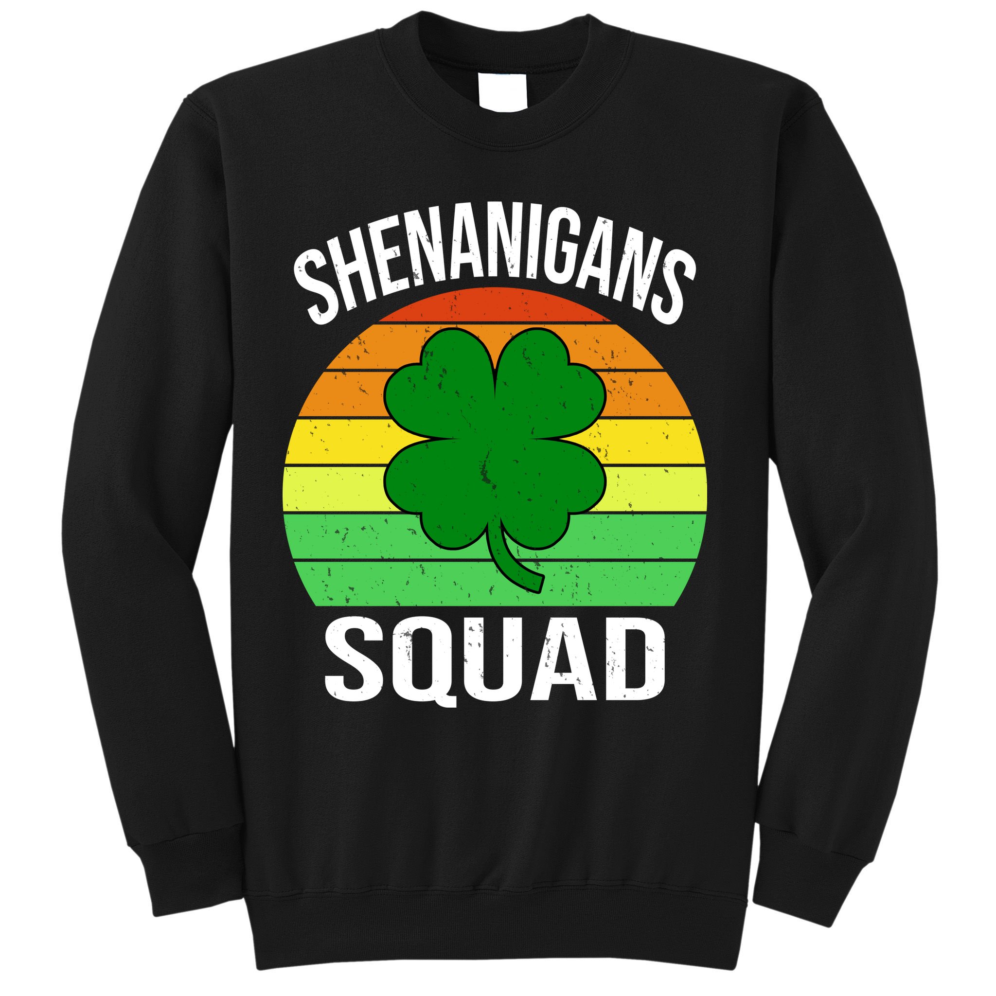 Shenanigans Squad Sweatshirt