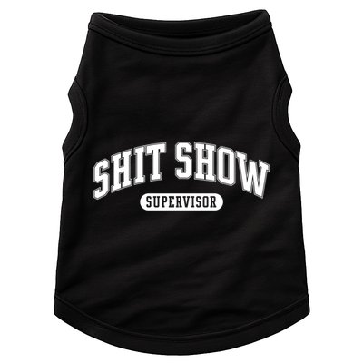 Shit Show Supervisor Gift Doggie Tank