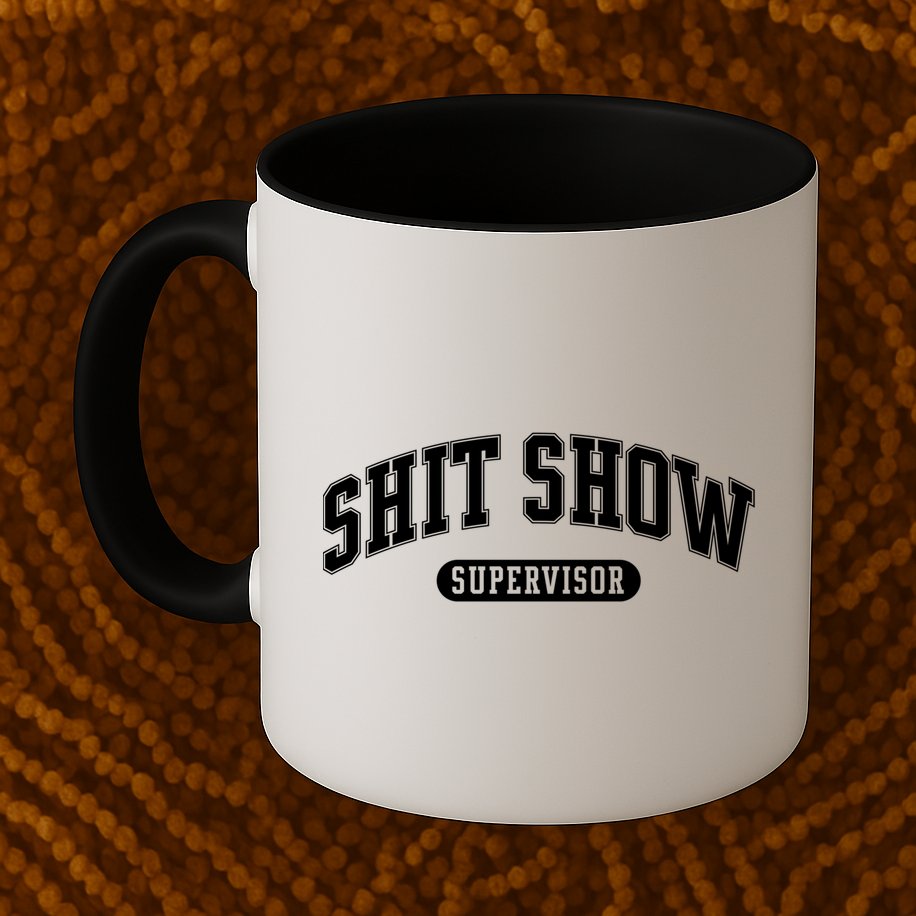 Shit Show Supervisor Gift Mug