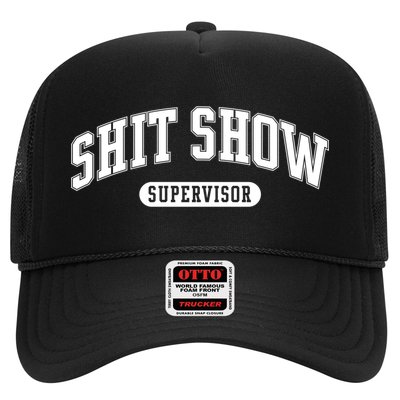 Shit Show Supervisor Gift Trucker Hat