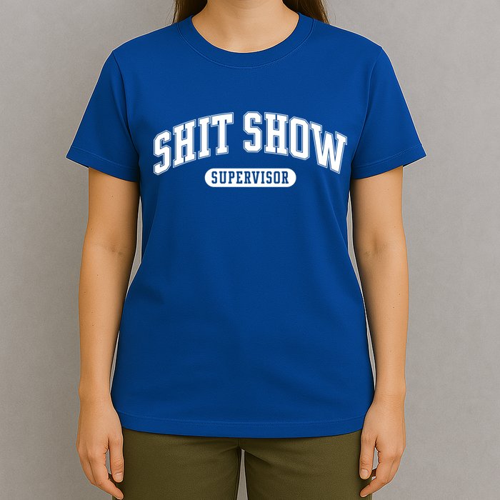 Shit Show Supervisor Gift T-Shirt